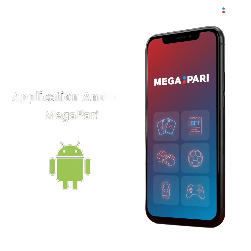Appli Android MegaPari gratuite: paris et casino en mobilité, accès direct à toutes les fonctions, guide d'installation