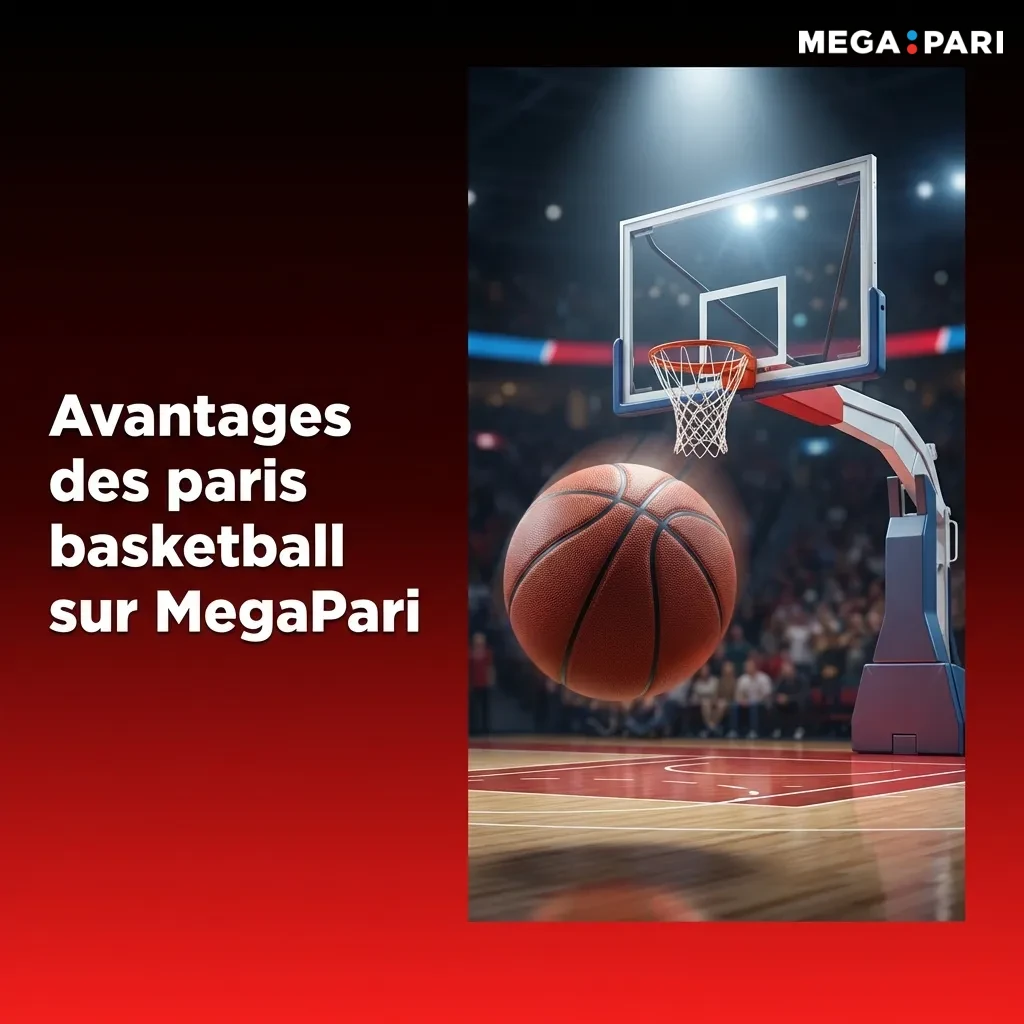 Illustration des avantages des paris basketball sur MegaPari avec cotes compétitives et options de paris en direct