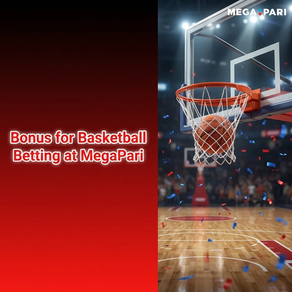 MegaPari basketball betting bonus: 100% match up to ৳20,000 for new users with 5x wagering requirement on accumulators.